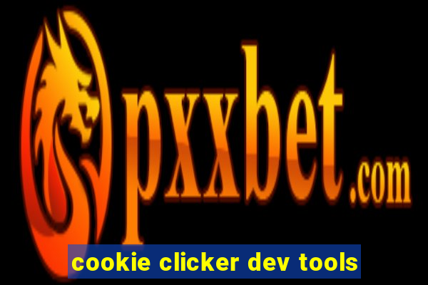 cookie clicker dev tools